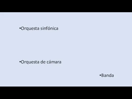 Orquesta sinfónica Orquesta de cámara Banda Rondalla