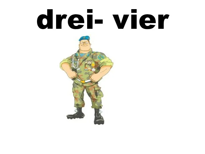 drei- vier