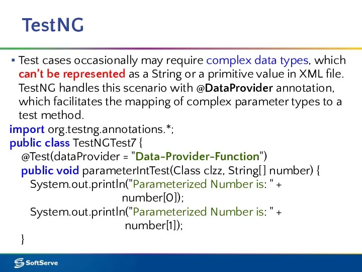 TestNG Test cases occasionally may require complex data types, which can’t be