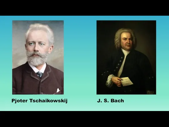 Pjoter Tschaikowskij J. S. Bach