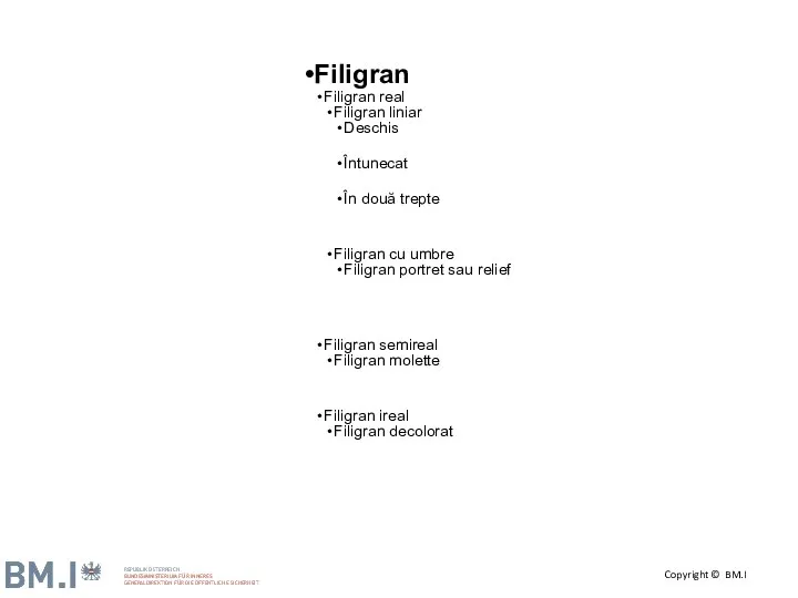 Filigran Filigran real Filigran liniar Deschis Întunecat În două trepte Filigran cu