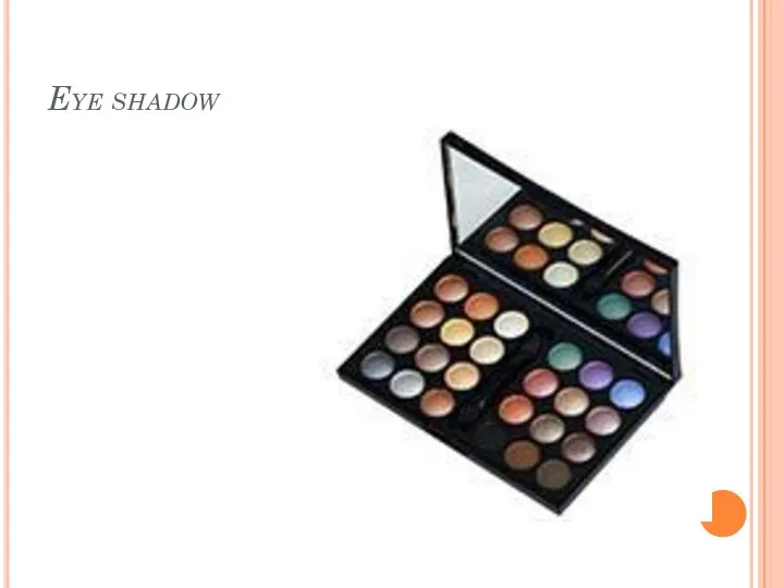 Eye shadow