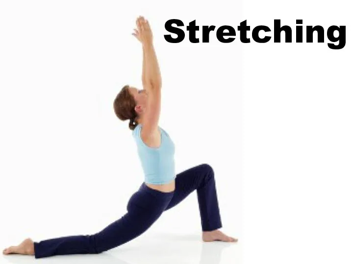 Stretching