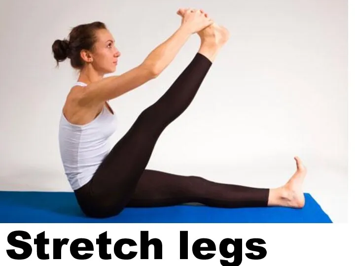 Stretch legs