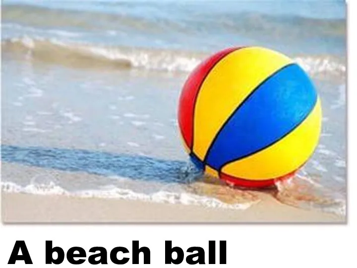 A beach ball