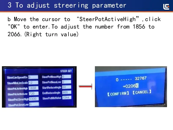 3 To adjust streering parameter b Move the cursor to "SteerPotActiveHigh”,click "OK"