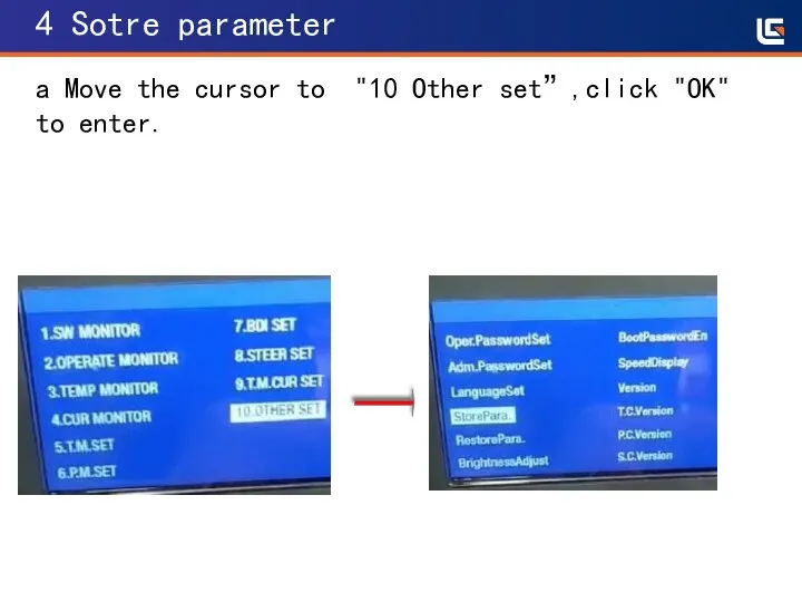 4 Sotre parameter a Move the cursor to "10 Other set”,click "OK" to enter.