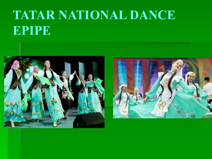TATAR NATIONAL DANCE EPIPE