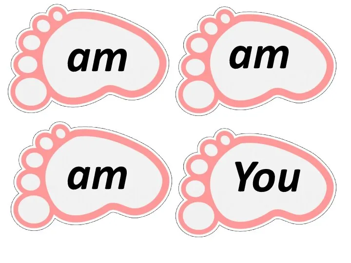am am am You
