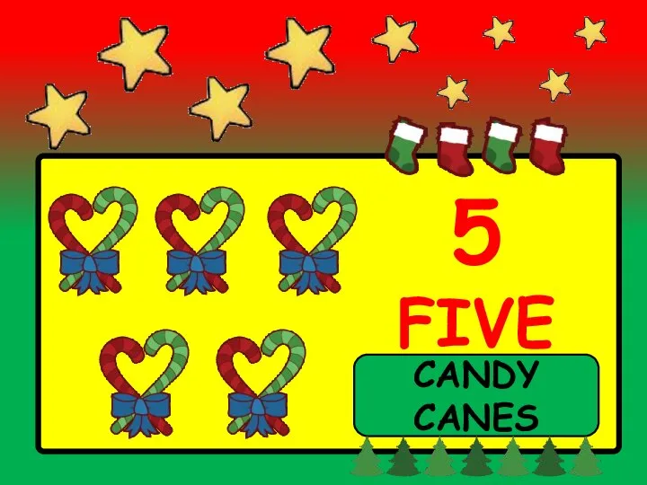 5 FIVE CANDY CANES