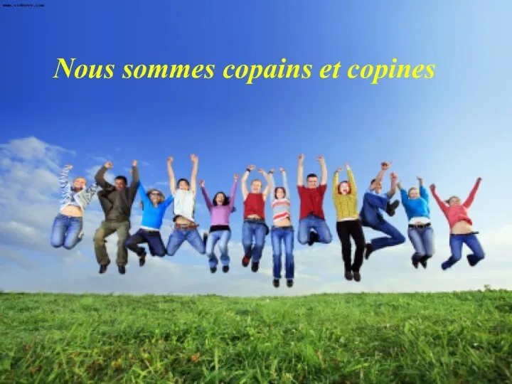 Nous sommes copains et copines