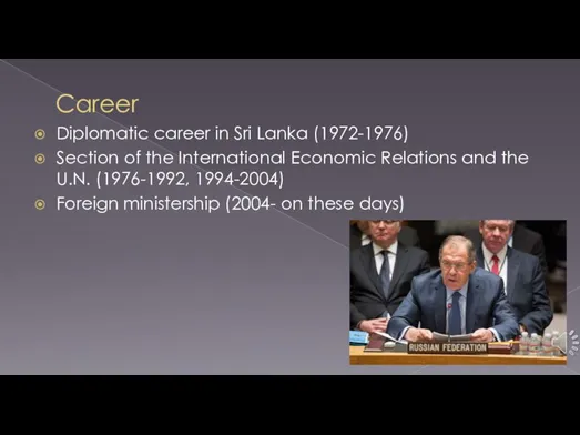 Career Diplomatic career in Sri Lanka (1972-1976) Section of the International Economic