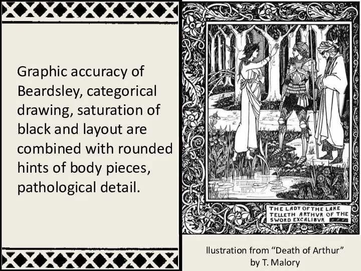 llustration from “Death of Arthur” by T. Malory Graphic accuracy of Beardsley,