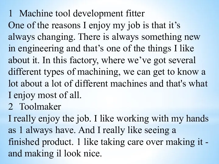 1 Machine tool development fitter One of the reasons I enjoy my