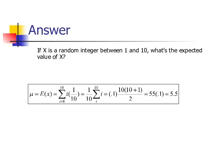 Answer If X is a random integer between 1 and 10, what’s