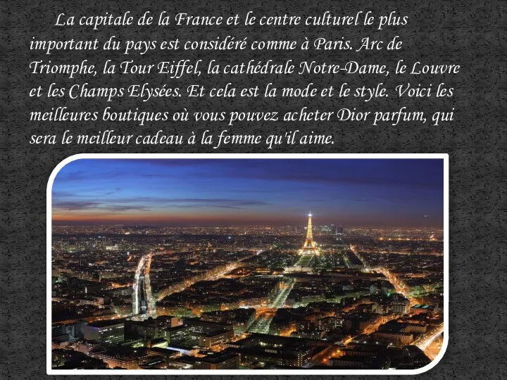 La capitale de la France et le centre culturel le plus important