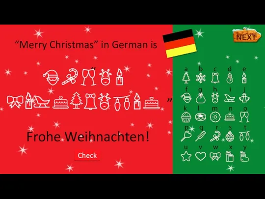 “ ” Frohe Weihnachten! “Merry Christmas” in German is Check
