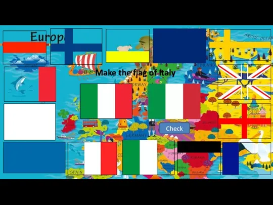 Make the flag of Italy Check