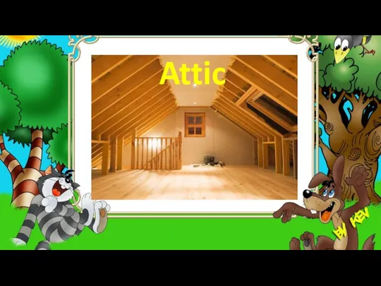 Attic