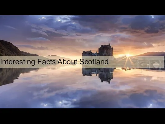 Interesting Facts About Scotland