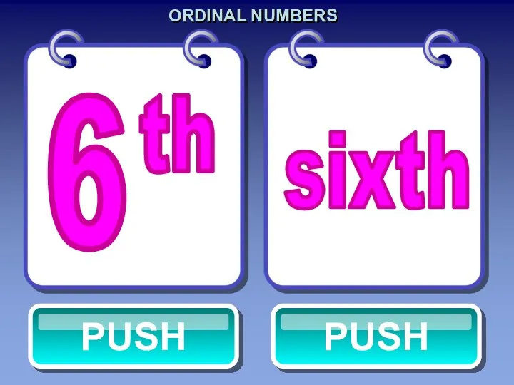 ORDINAL NUMBERS sixth