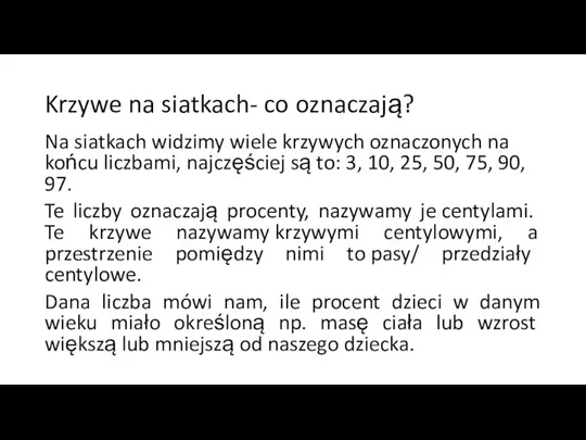 Krzywe na siatkach- co oznaczają? Na siatkach widzimy wiele krzywych oznaczonych na