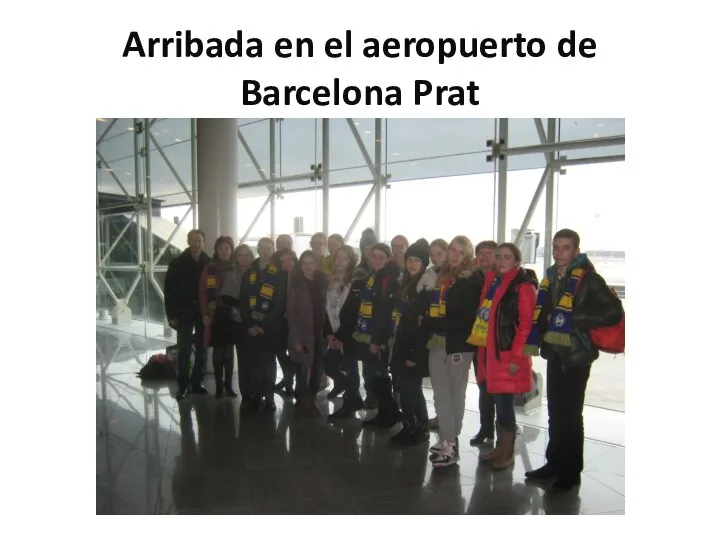 Arribada en el aeropuerto de Barcelona Prat