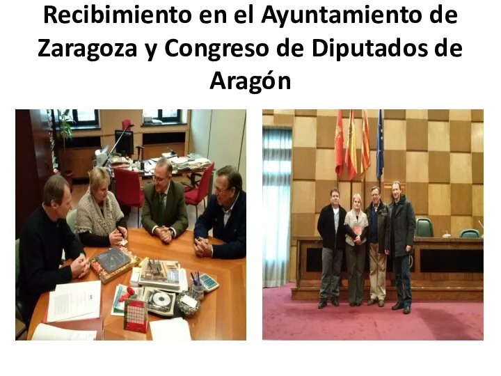 Recibimiento en el Ayuntamiento de Zaragoza y Congreso de Diputados de Aragón