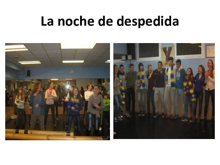 La noche de despedida