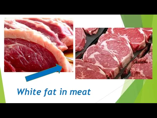 White fat in meat