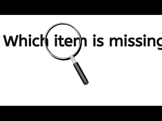 Which item is missing?