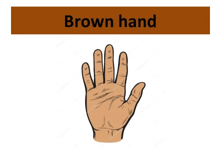 Brown hand
