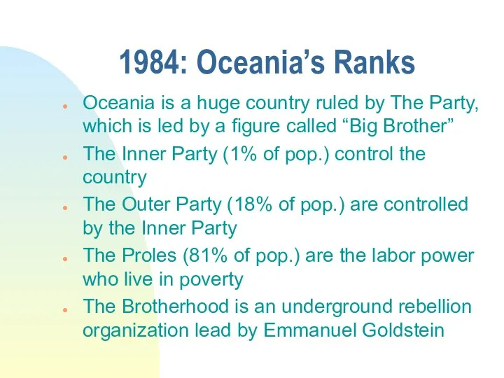 1984: Oceania’s Ranks Oceania is a huge country ruled by The Party,