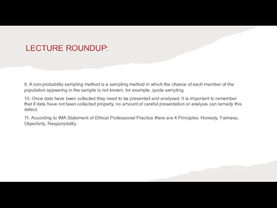 LECTURE ROUNDUP: 9. A non-probability sampling method is a sampling method in