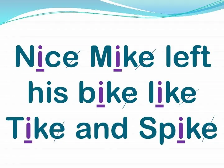 Nice Mike left his bike like Tike and Spike