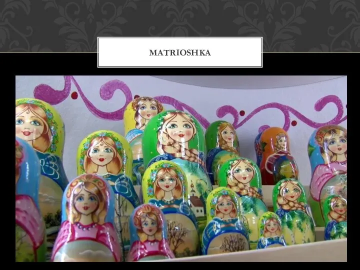 MATRIOSHKA