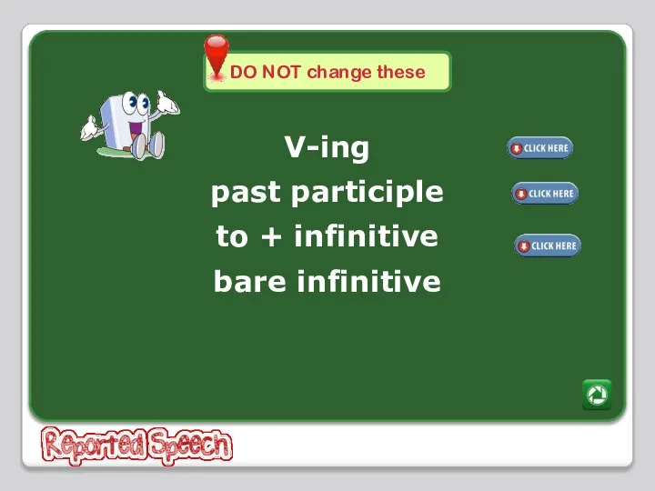DO NOT change these V-ing past participle to + infinitive bare infinitive