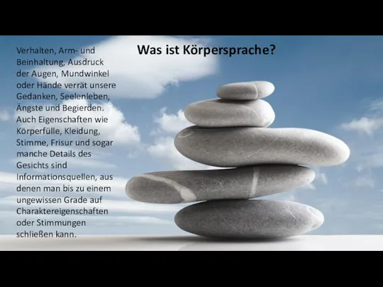 Was ist Körpersprache? Verhalten, Arm- und Beinhaltung, Ausdruck der Augen, Mundwinkel oder