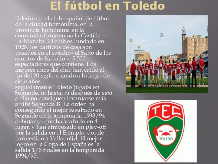 El fútbol en Toledo Toledo »— el club español de fútbol de