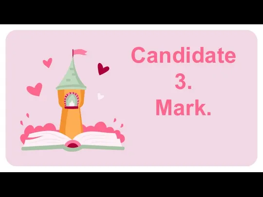 Candidate 3. Mark.