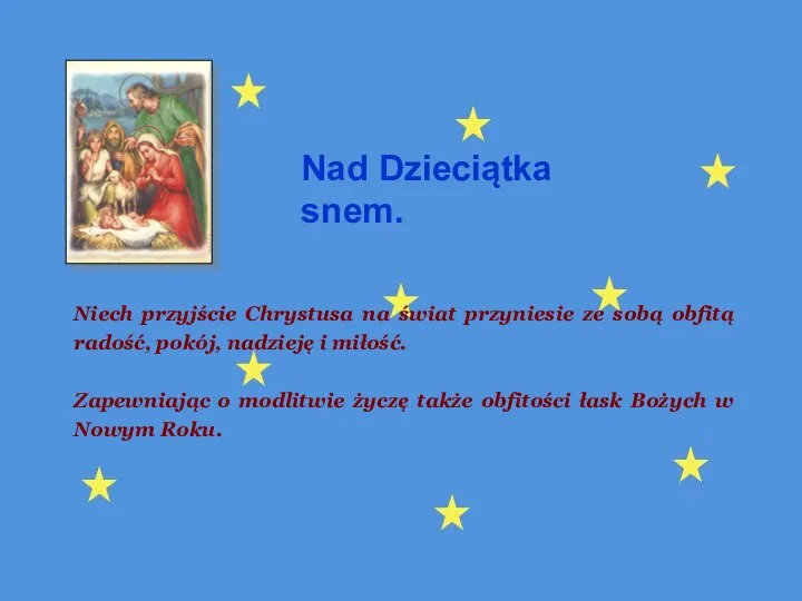 Niech przyjście Chrystusa na świat przyniesie ze sobą obfitą radość, pokój, nadzieję