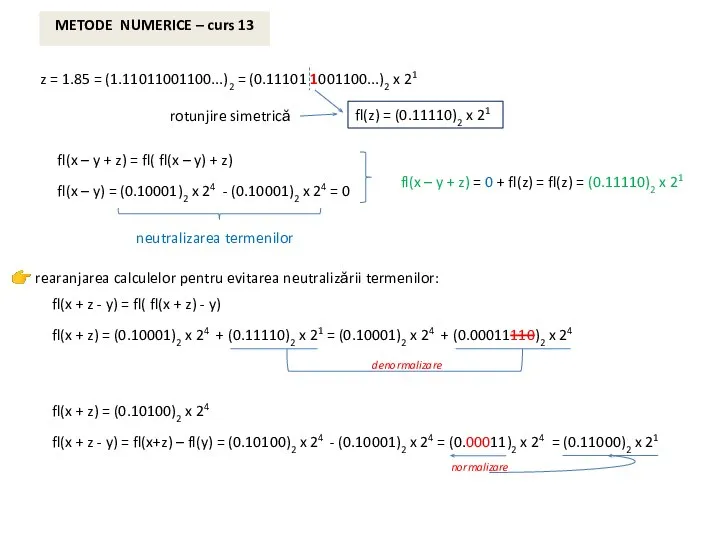 METODE NUMERICE – curs 13 fl(x – y + z) = 0