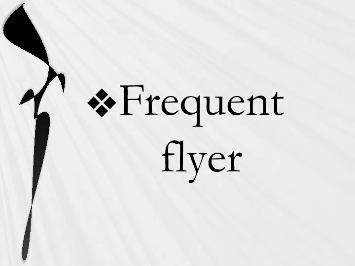 Frequent flyer