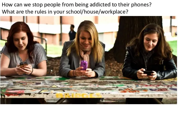 How can we stop people from being addicted to their phones? What