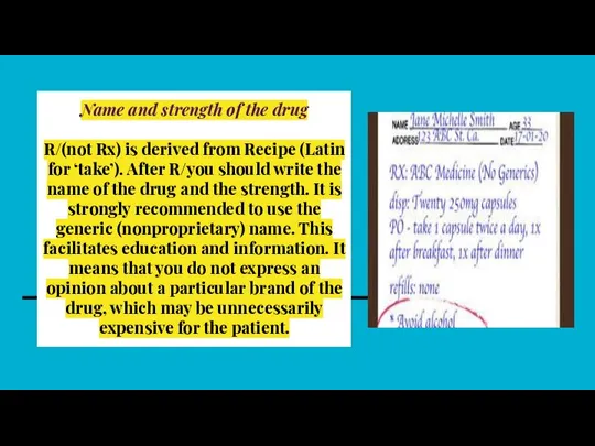 Name and strength of the drug R/(not Rx) is derived from Recipe