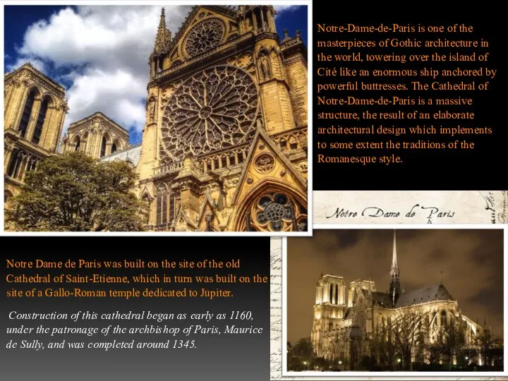 Notre-Dame-de-Paris is one of the masterpieces of Gothic architecture in the world,