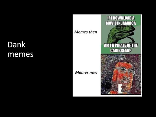 Dank memes