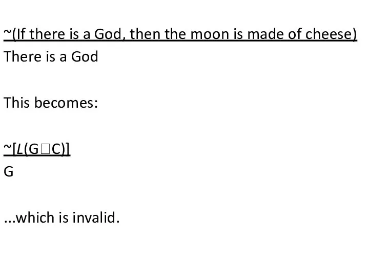 ~(If there is a God, then the moon is made of cheese)