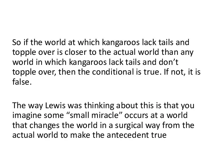 So if the world at which kangaroos lack tails and topple over