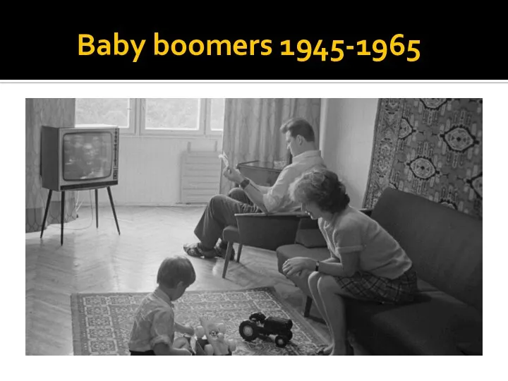 Baby boomers 1945-1965